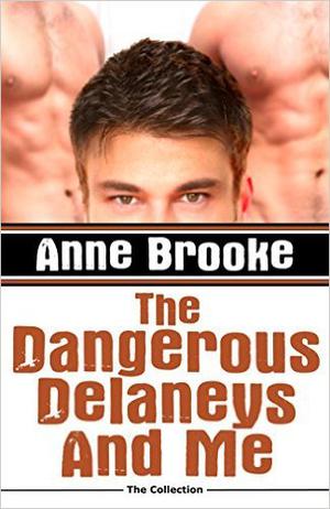The Dangerous Delaneys and Me (The Delaneys #1)