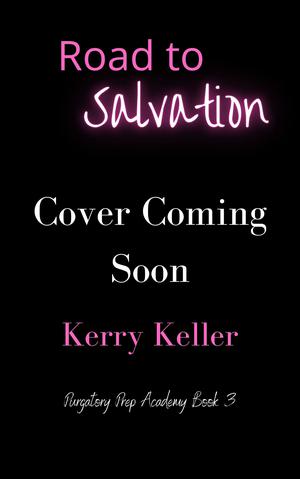 Road to Salvation (Purgatory Prep Academy #3)