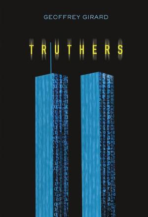 Truthers by Geoffrey Girard