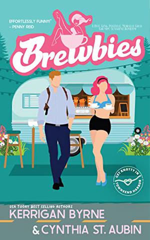 Brewbies by Kerrigan Byrne, Cynthia St. Aubin