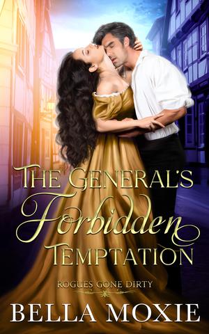 The General's Forbidden Temptation by Bella Moxie