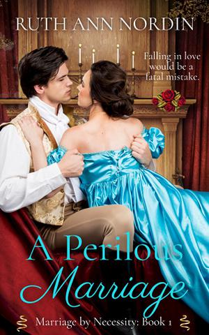 A Perilous Marriage (Marriage by Necessity #1)