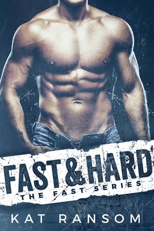 Fast & Hard (Fast #1)