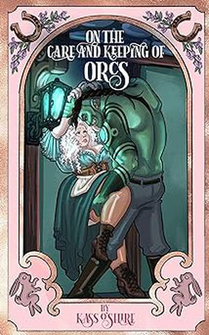 On the Care and Keeping of Orcs (The Shades of Sanctuary #2)