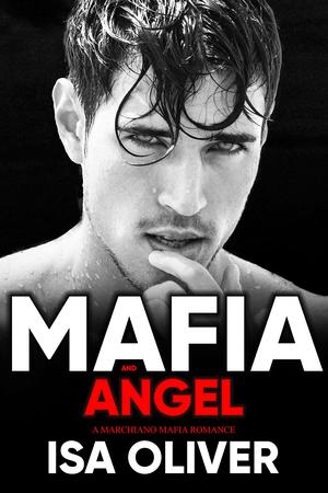 Mafia And Angel (Marchiano Mafia #2)