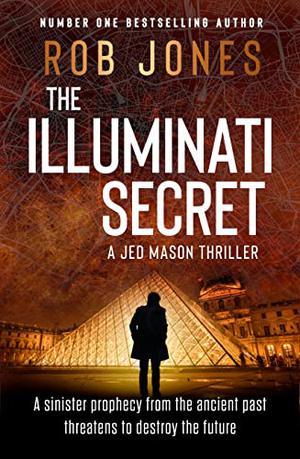 The Illuminati Secret by Rob Jones