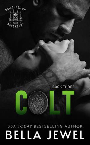 Colt: Prisoners of Purgatory #3 by Bella Jewel