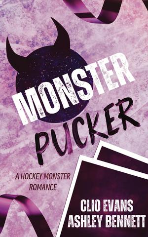 Monster Pucker by Clio Evans, Ashley Bennett