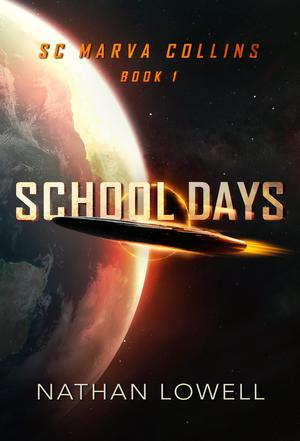 School Days by Nathan Lowell