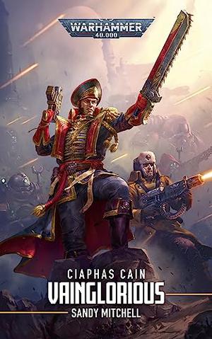 Vainglorious (Ciaphas Cain #11)