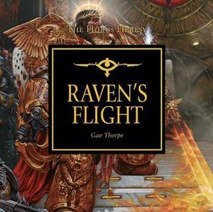 Raven's Flight (The Horus Heresy #Audio Drama)