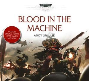 Blood in the Machine (Space Marine Battles #Audio Drama)
