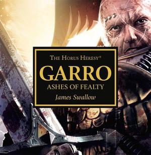 Garro: Ashes of Fealty (The Horus Heresy #Audio Drama)