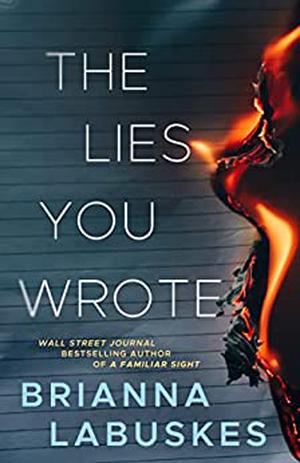 The Lies You Wrote by Brianna Labuskes