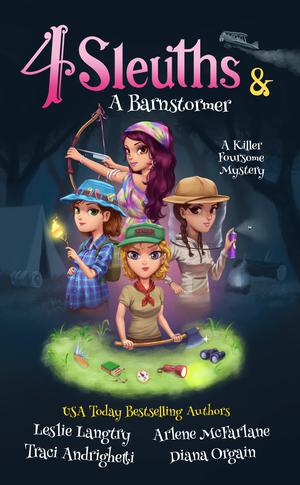 4 Sleuths & A Barnstormer by Leslie Langtry, Diana Orgain, Arlene McFarlane, Traci Andrighetti