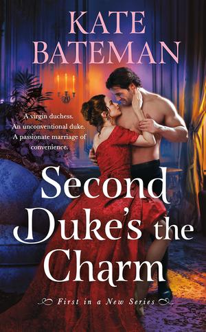 Second Duke's the Charm (Her Majesty’s Rebels #1)
