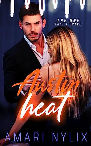 Austin Heat: The One That I Crave (Austin Heat #3)