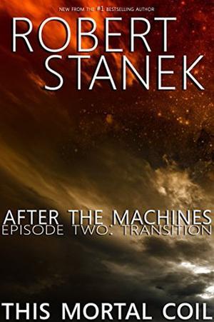 Transition (After the Machines #2)