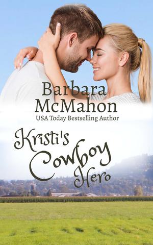 Kristi's Cowboy Hero by Barbara McMahon