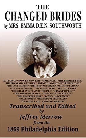 The Changed Brides by E.D.E.N. Southworth
