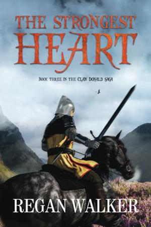 The Strongest Heart by Regan Walker