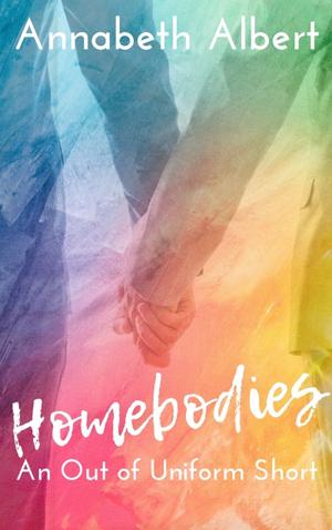 Homebodies (Out of Uniform #4.5)