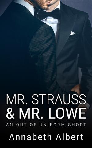 Mr. Strauss & Mr. Lowe (Out of Uniform #7.5)