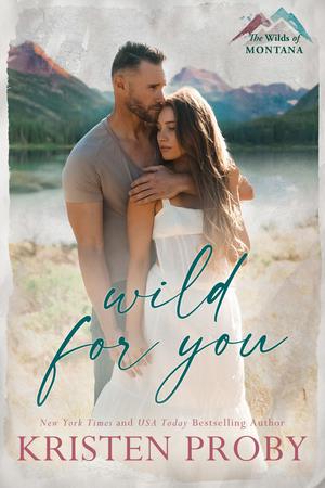 Wild for You (The Wilds of Montana #1)