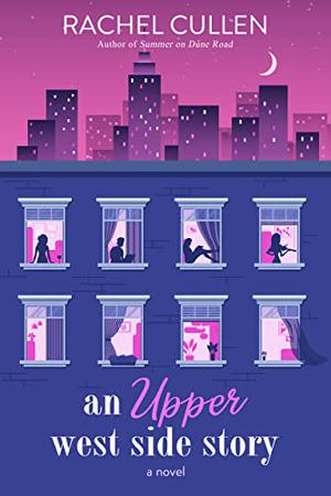 An Upper West Side Story by Rachel Cullen