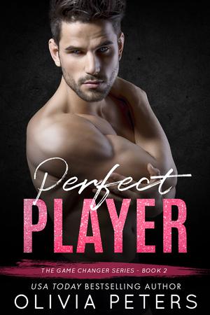 Perfect Player by Olivia Peters