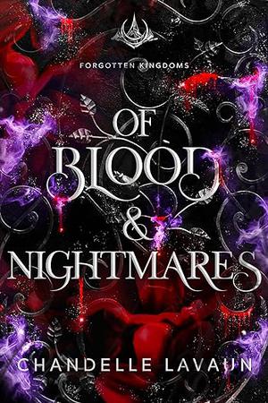 Of Blood & Nightmares by Chandelle LaVaun