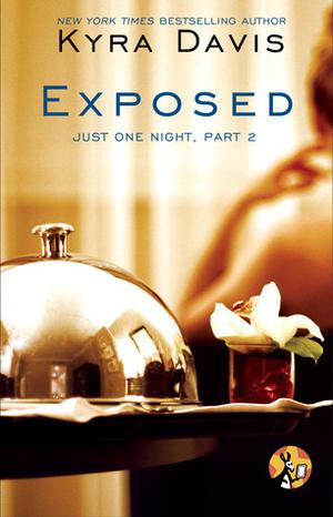 Exposed (Just One Night #1.2 (included in )