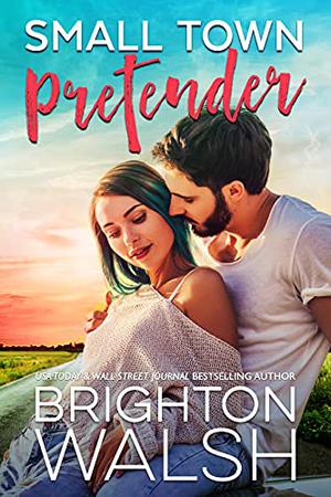 Small Town Pretender by Brighton Walsh