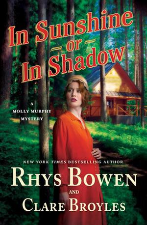 In Sunshine or in Shadow by Rhys Bowen, Clare Broyles