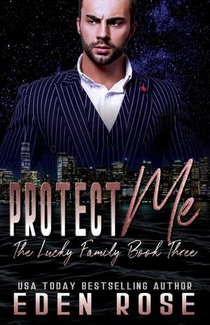 Protect Me by Eden Rose, Pink Ribbon Publishing