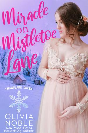 Miracle on Mistletoe Lane (Snowflake Creek #7)
