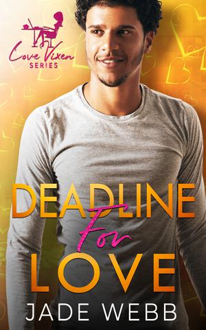 Deadline for Love (The Love Vixen #9)