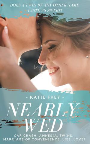 Nearly Wed: Does A Twin By Any Other Name Taste As Sweet? by Katie Frey