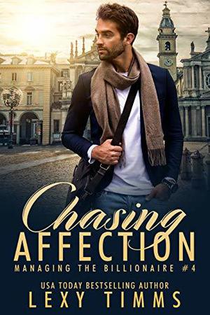 Chasing Affection by Lexy Timms