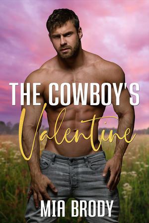 The Cowboy’s Valentine (Courage County Brides #3)