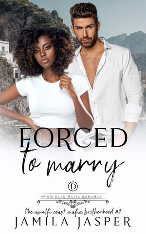 Forced To Marry by Jamila Jasper