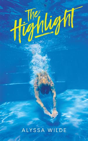 The Highlight by Alyssa Wilde
