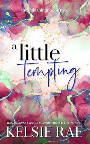 A Little Tempting by Kelsie Rae