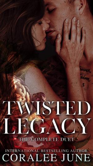 Twisted Legacy: The Complete Duet (Twisted Legacy Duet #1-2)