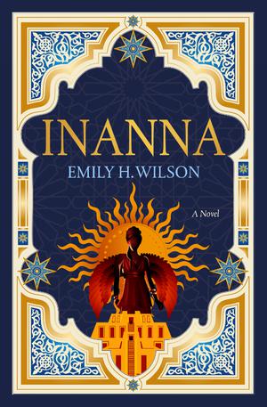 Inanna by Emily H. Wilson