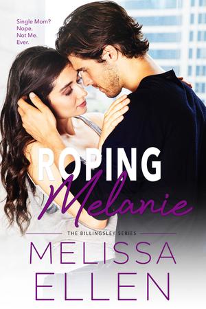 Roping Melanie (Billingsley #5)