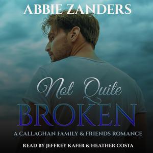 Not Quite Broken by Abbie Zanders