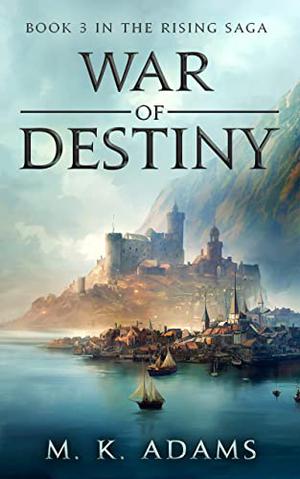 War of Destiny (The Rising Saga #3)
