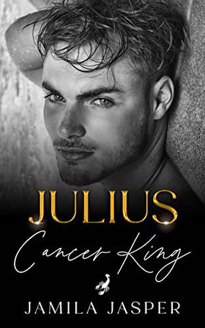 Julius: Cancer King: Small Town BWWM Dark Romance (Zodiac Small Town Romance #1)