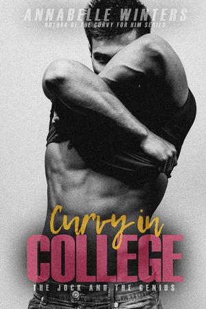 Curvy in College: The Jock and the Genius (Curvy in College #1)